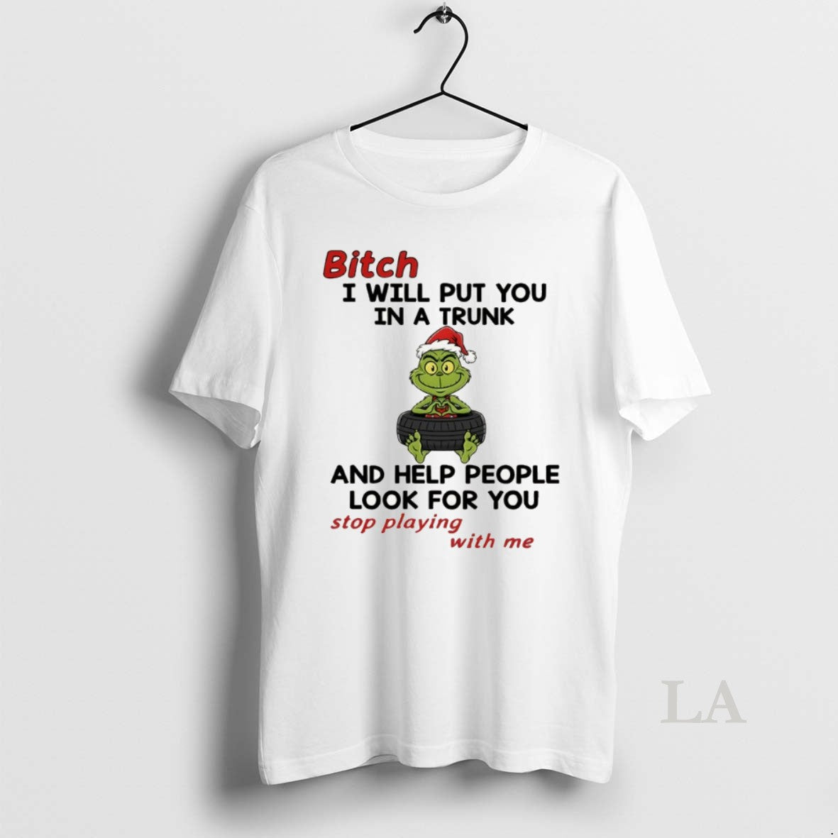 Original Grinch Santa Hat Bitch I Will Put You In A Trunk And Help People
