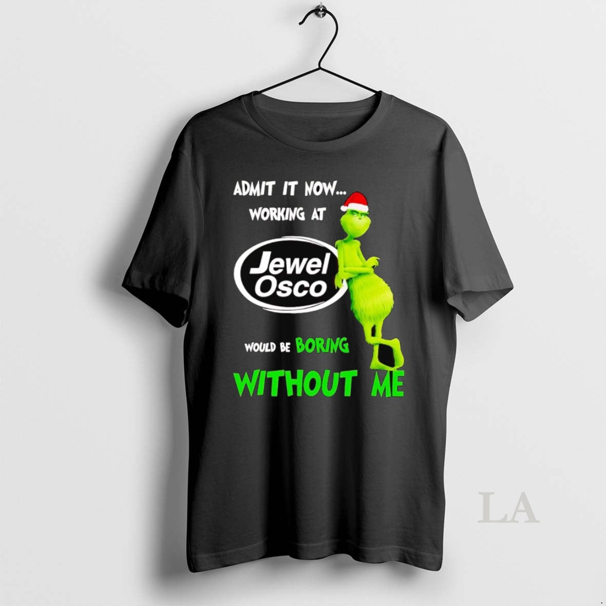 Original Grinch Admit It Now Working At Jewel Osco Christmas