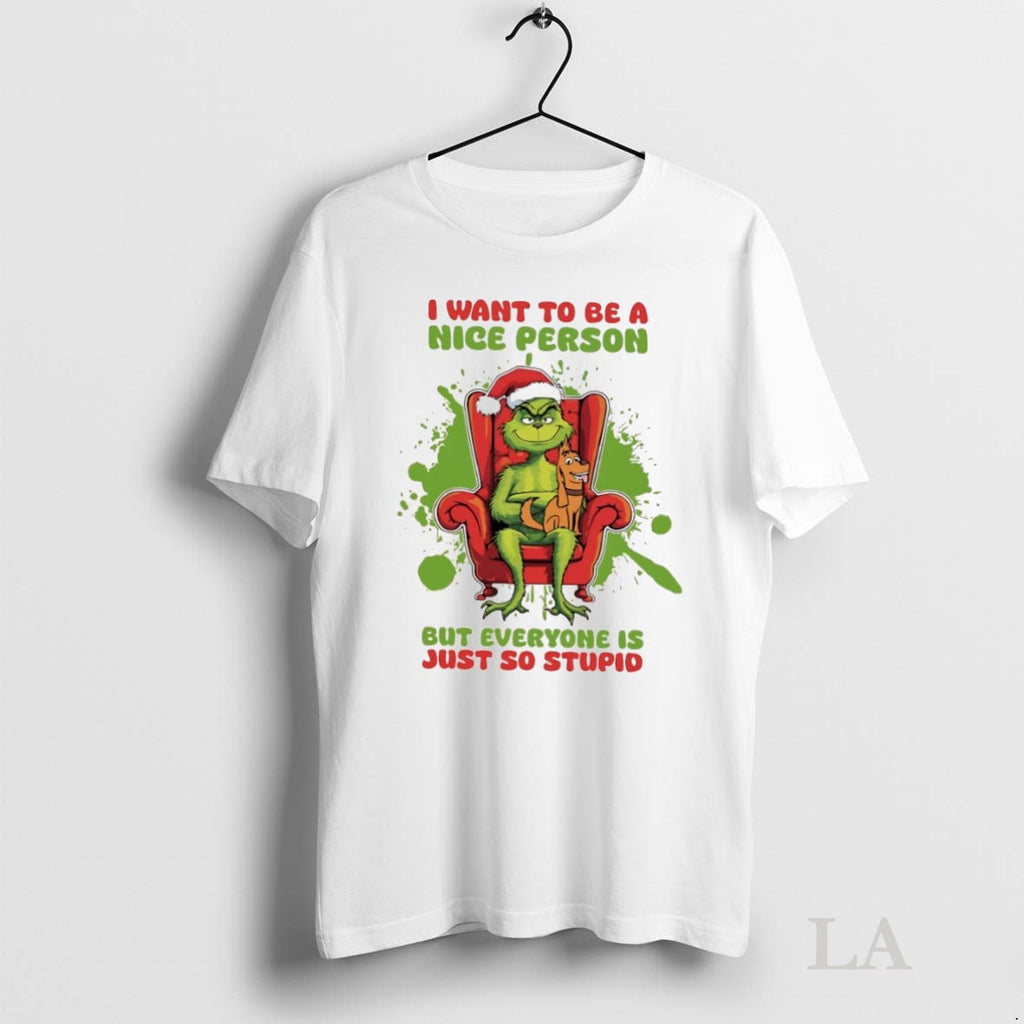 Original Grinch And Max Dog I Want To Be A Nice Person But Everyone Is