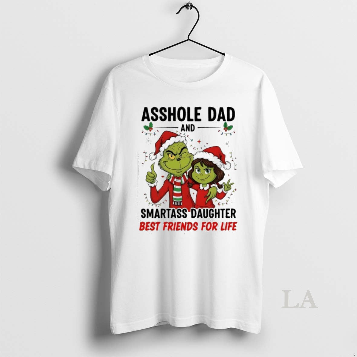 Original Grinch Asshole Dad And Smartass Daughter Best Friends For Life Christmas