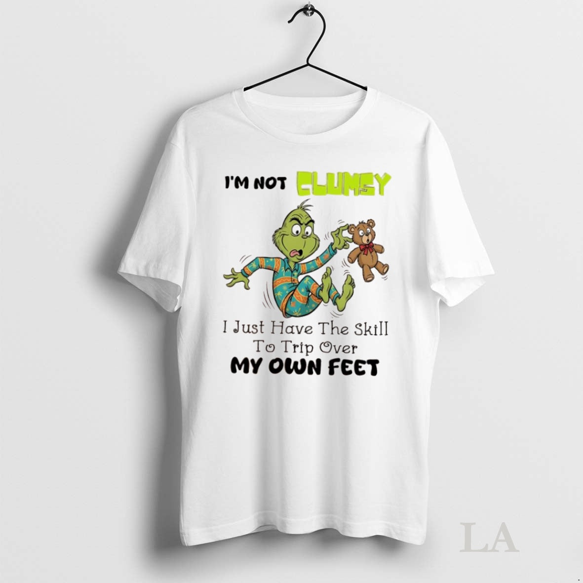Original Grinch Im Not Clumsy I Just Have The Skill To Trip Over My Own