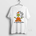 Original Grinch Inner Peace Begins Four Words Not My Fcking Problem