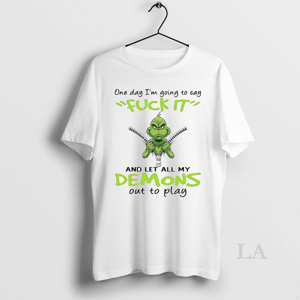 Original Grinch One Day Im Going To Say Demons Out To Play Christmas