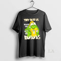 Original Grinch They Hate Us Because They Aint Us Savannah Bananas