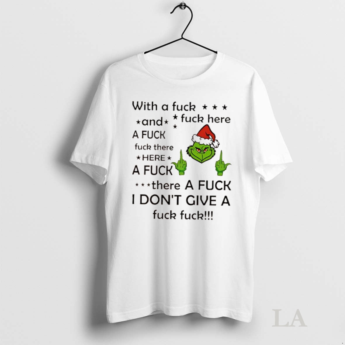Original Grinch With A Fuck Fuck Here And A Fuck Fuck There Here A Fuck