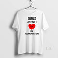 Original Gurls Just No 1 Cause Im Your Number One Heart
