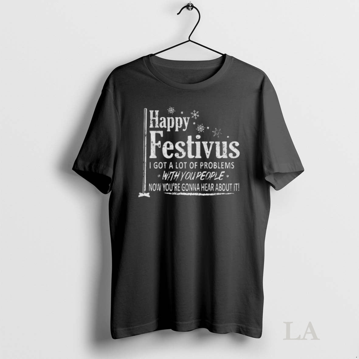 Original Happy Festivus I Got A Lot Of Problems With You People Frank Costanza