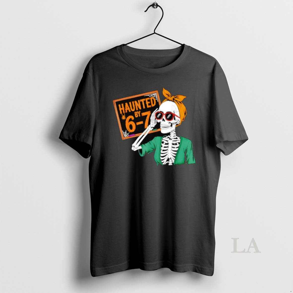Original Haunted By 6 7 Halloween Skeleton Six Seven