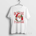 Original Hes On The List And Its Not Mine Funny Anti Trump Christmas Political Holiday