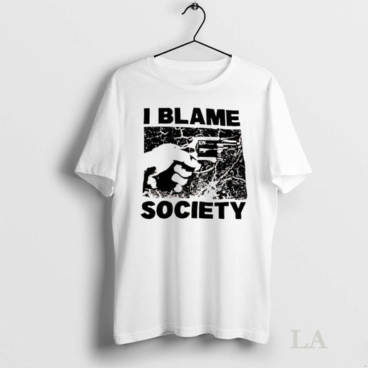 Original I Blame Society Graphic