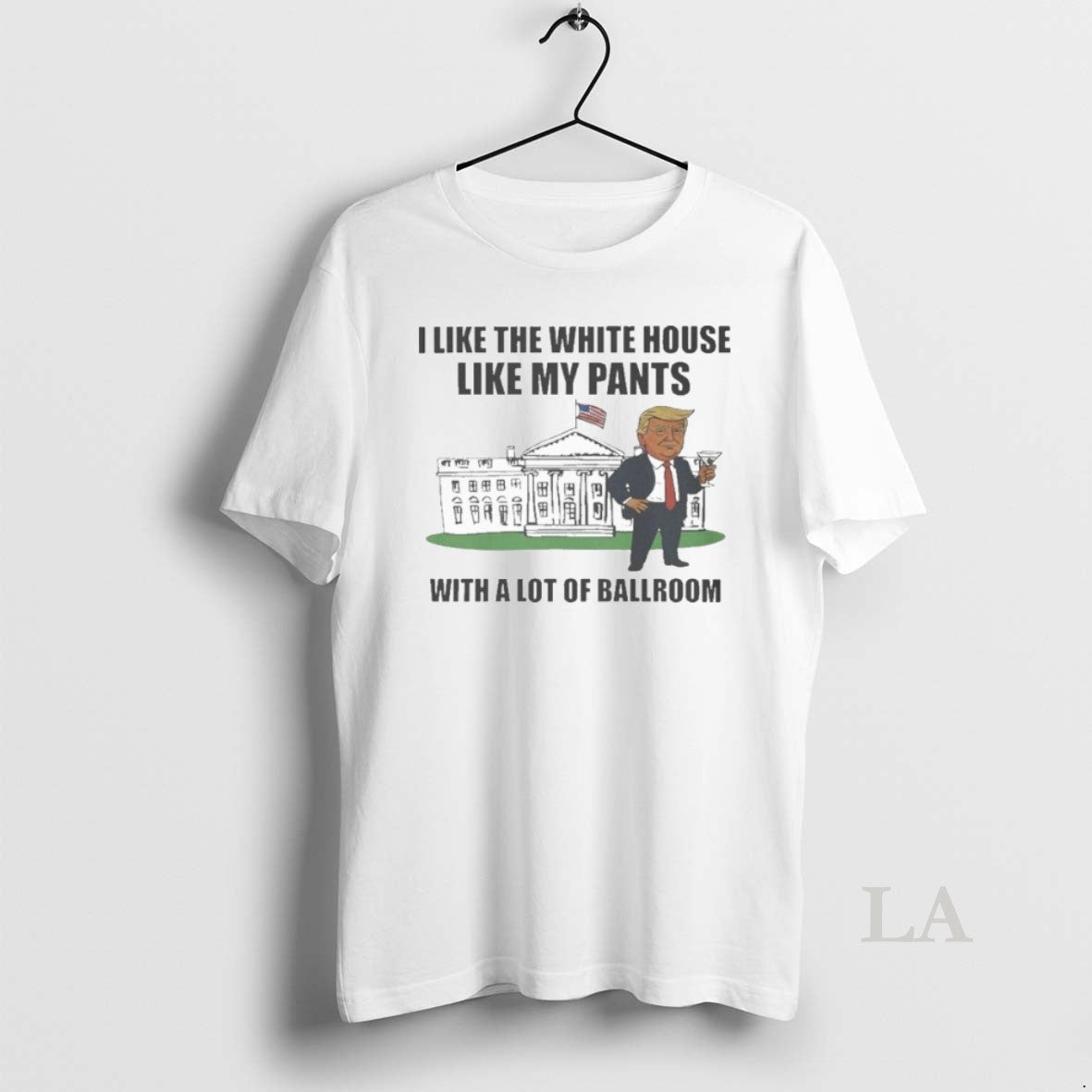 Original I Like The White House With My Pants Trump