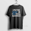 Original I Put The Unc In Functional Alcoholic Long Sleve