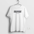 Original I Want To Go To Sleep As Soon As Possible Shohei Ohtani World Series