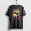 Original I Would Dropkick A Child For Chic Fil A