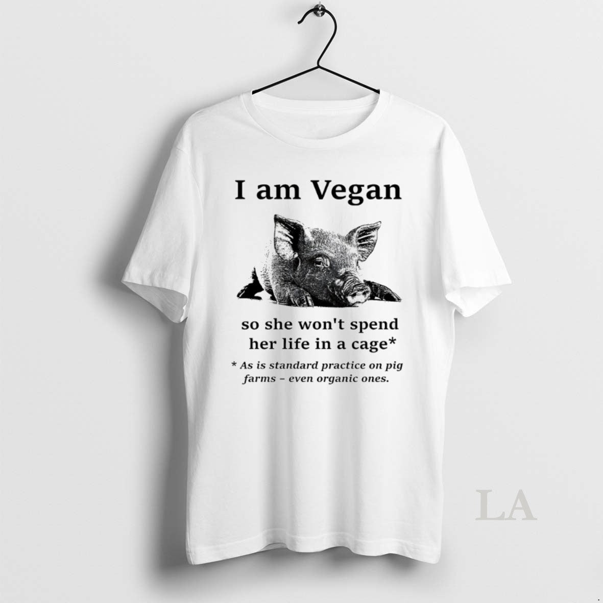Original I Am Vegan So He Wont Spend Her Life In A Cage
