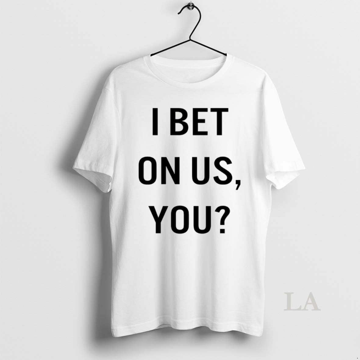 Original I Bet On Us You