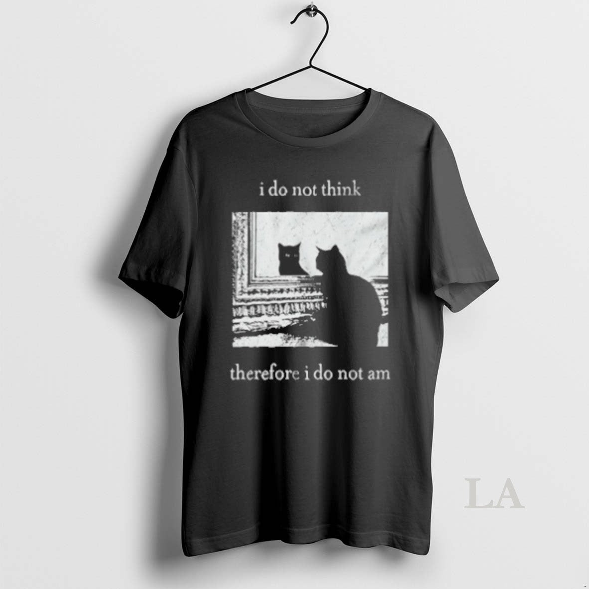 Original I Do Not Think Therefore I Do Not Am Funny Cat