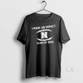 Original I Made An Impact Napoleon High School Baseball