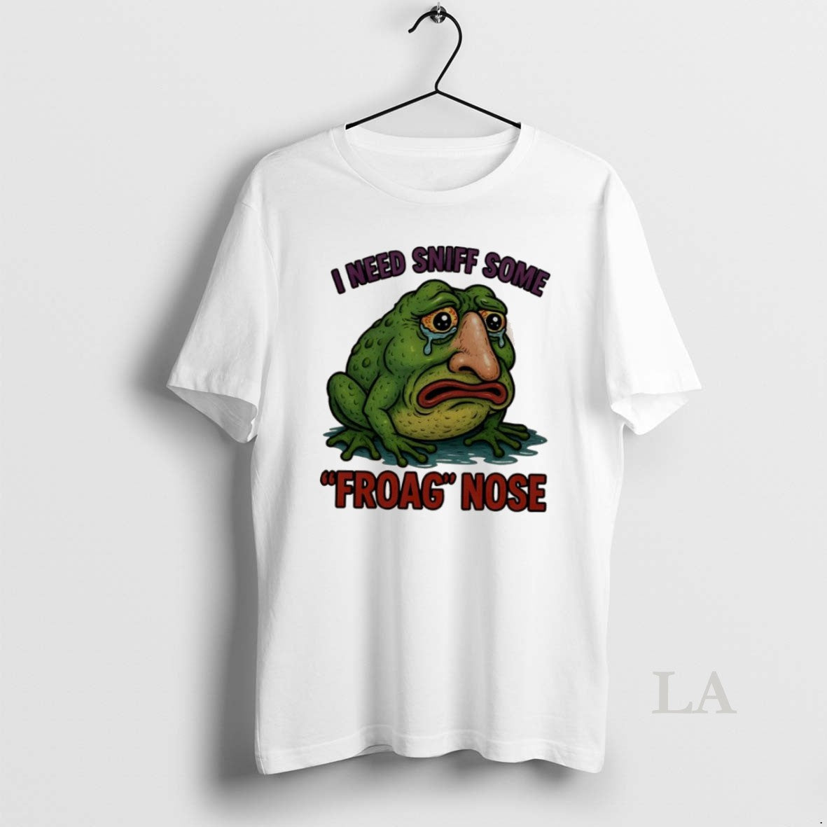 Original I Need Sniff Some Froag Nose