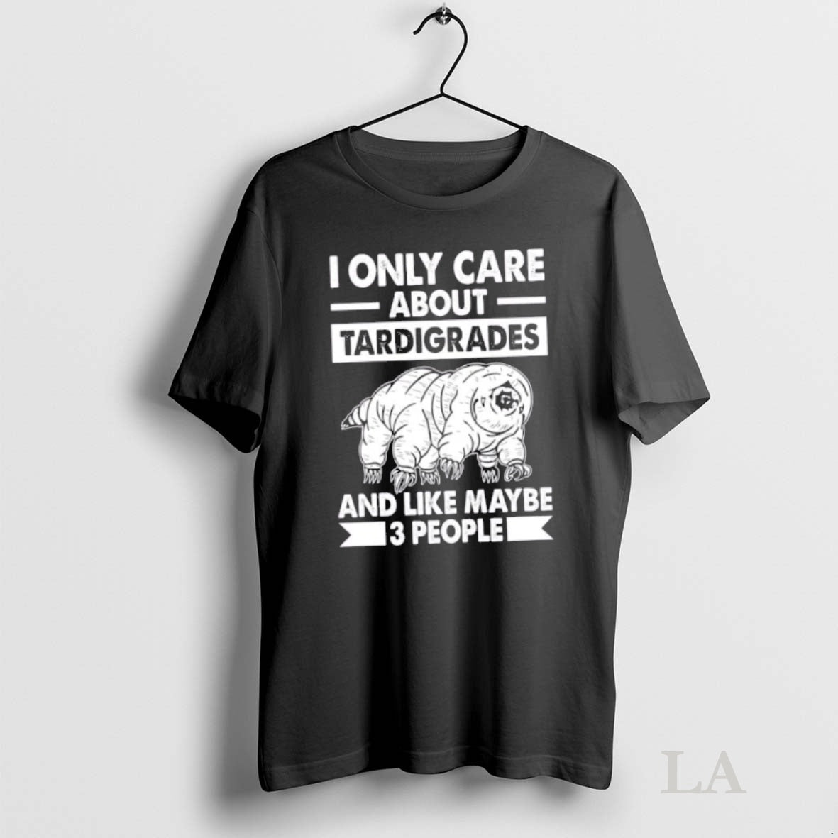 Original I Only Care About Tardigrades And Like 3 People