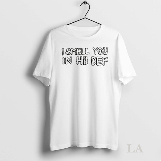 Original I Smell You In Hi Def