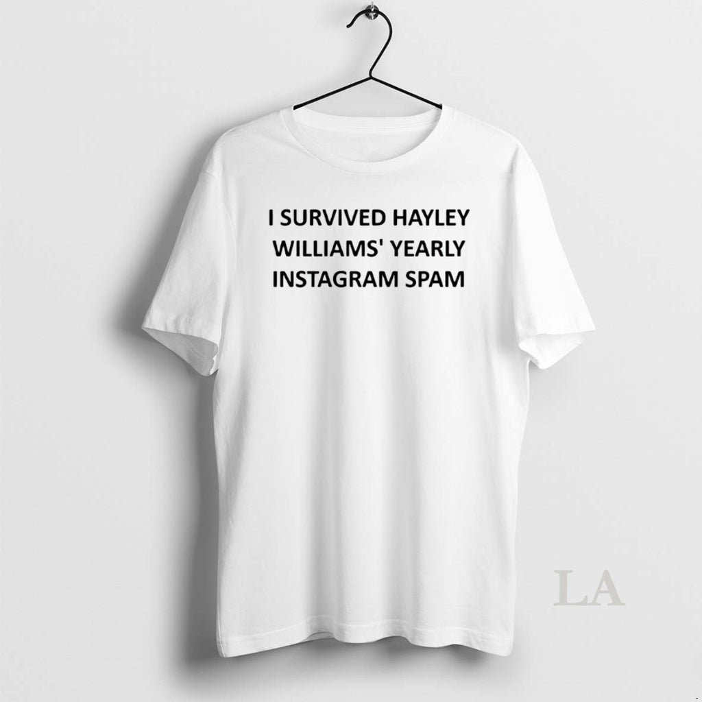 Original I Survived Hayley Williams Yearly Instagram Spam