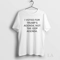 Original I Voted For Trumps Agenda Not The Gop Agenda