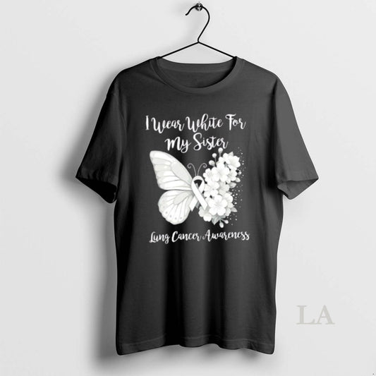 Original I Wear White For My Sister Lung Cancer Awareness Butterfly Floral