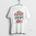 Original I Would Dropkick A Child Into A Christmas Tree For Dr Pepper Circle
