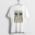 Original Id Rather Get Hit In The Head By An Iguana Than Live In New
