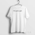 Original Im Just A Girl