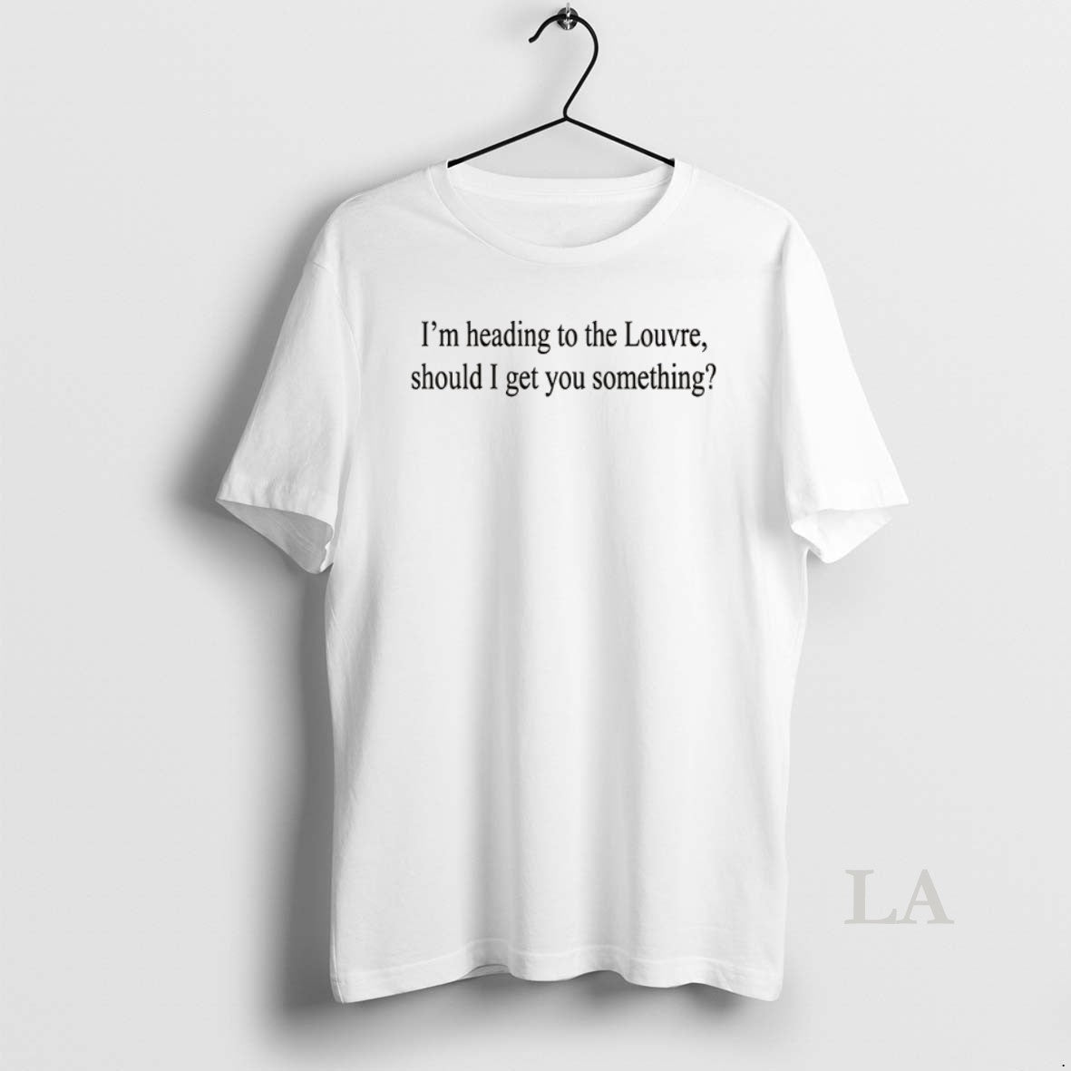 Original Im Heading To The Louvre Should I Get You Something