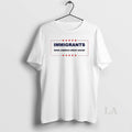 Original Immigrants Make America Great Again Sarcastic