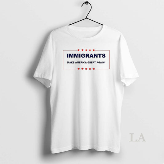 Original Immigrants Make America Great Again Sarcastic
