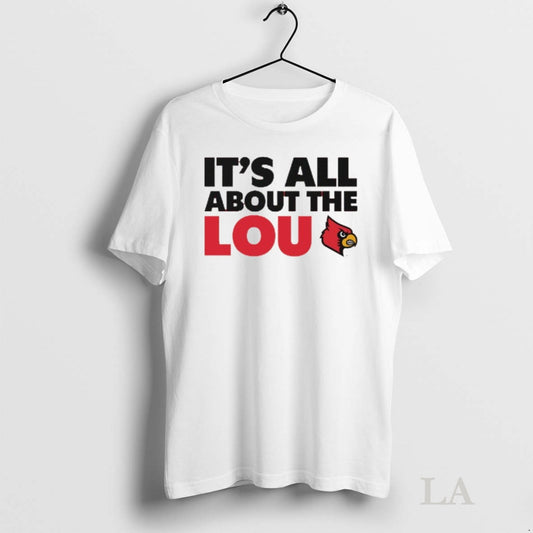 Original Its All About The Lou Louisville Cardinals Tee Sweater