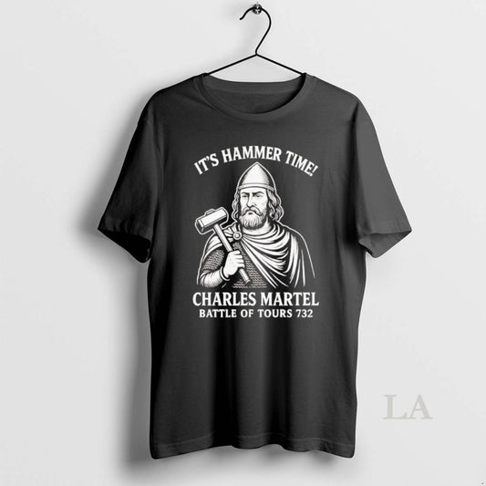 Original Its Hammer Time Charles Martel Battle Of Tours 732