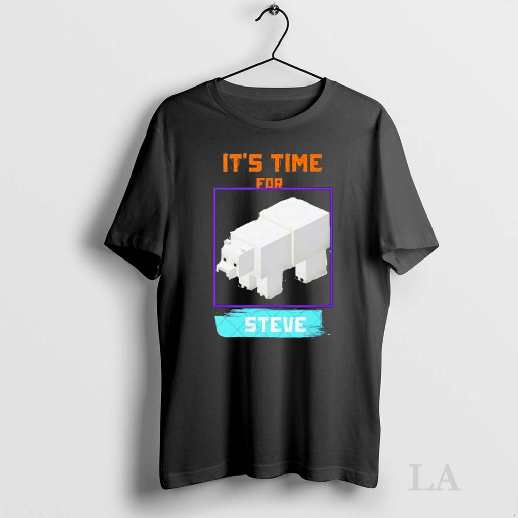 Original Its Time For Steve