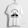Original Jerome Powell The Fed Hello Everyone Political