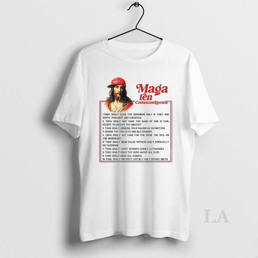 Original Jesus Maga Ten Commandments Anti Christian Hypocrisy Fuck Maga Anti Trump Fascism
