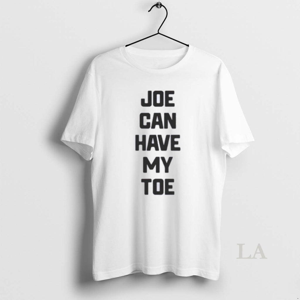 Original Joe Can Have My Toe