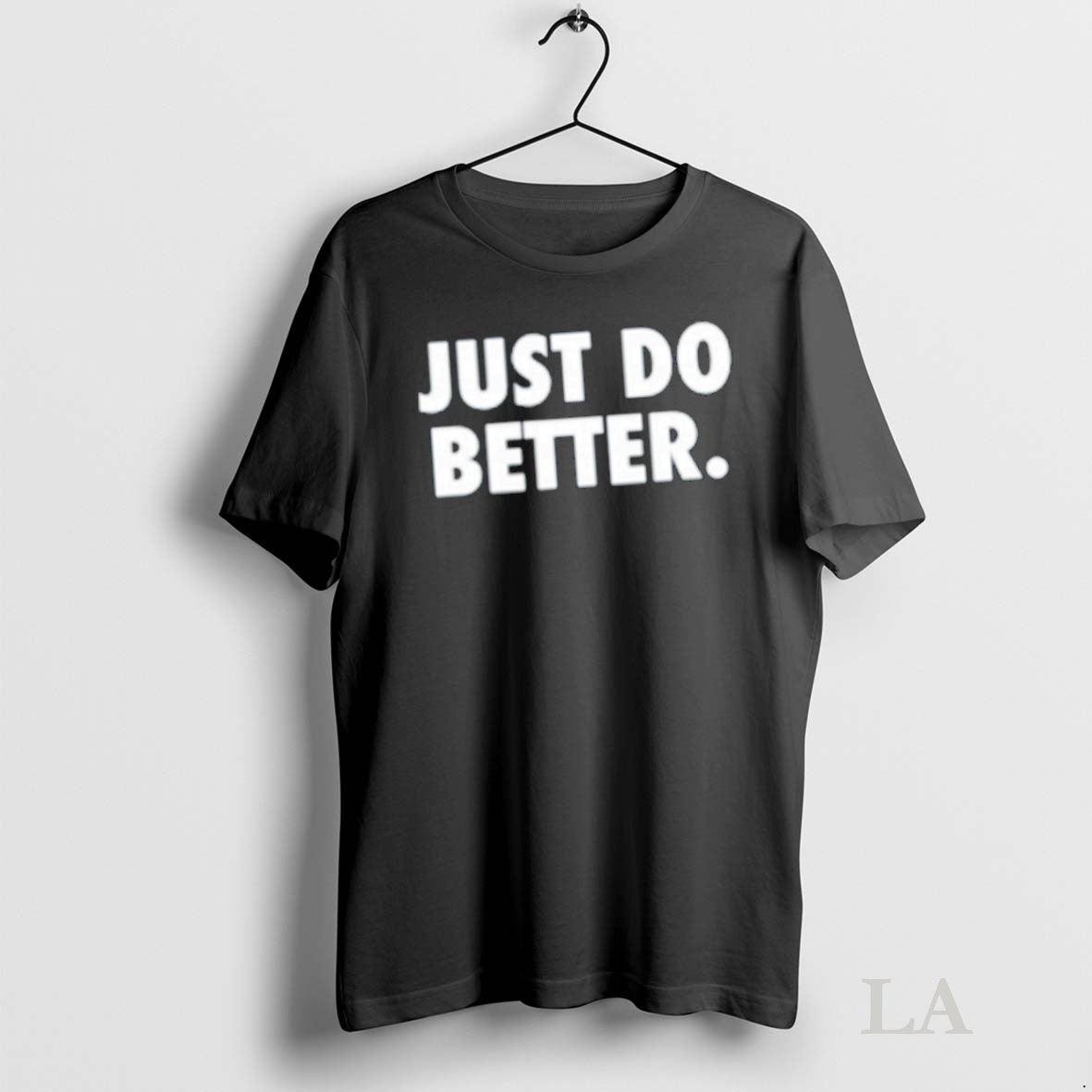 Original Just Do Better