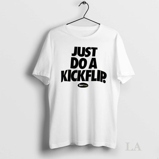 Original Just Do A Kickflip Koston Logo