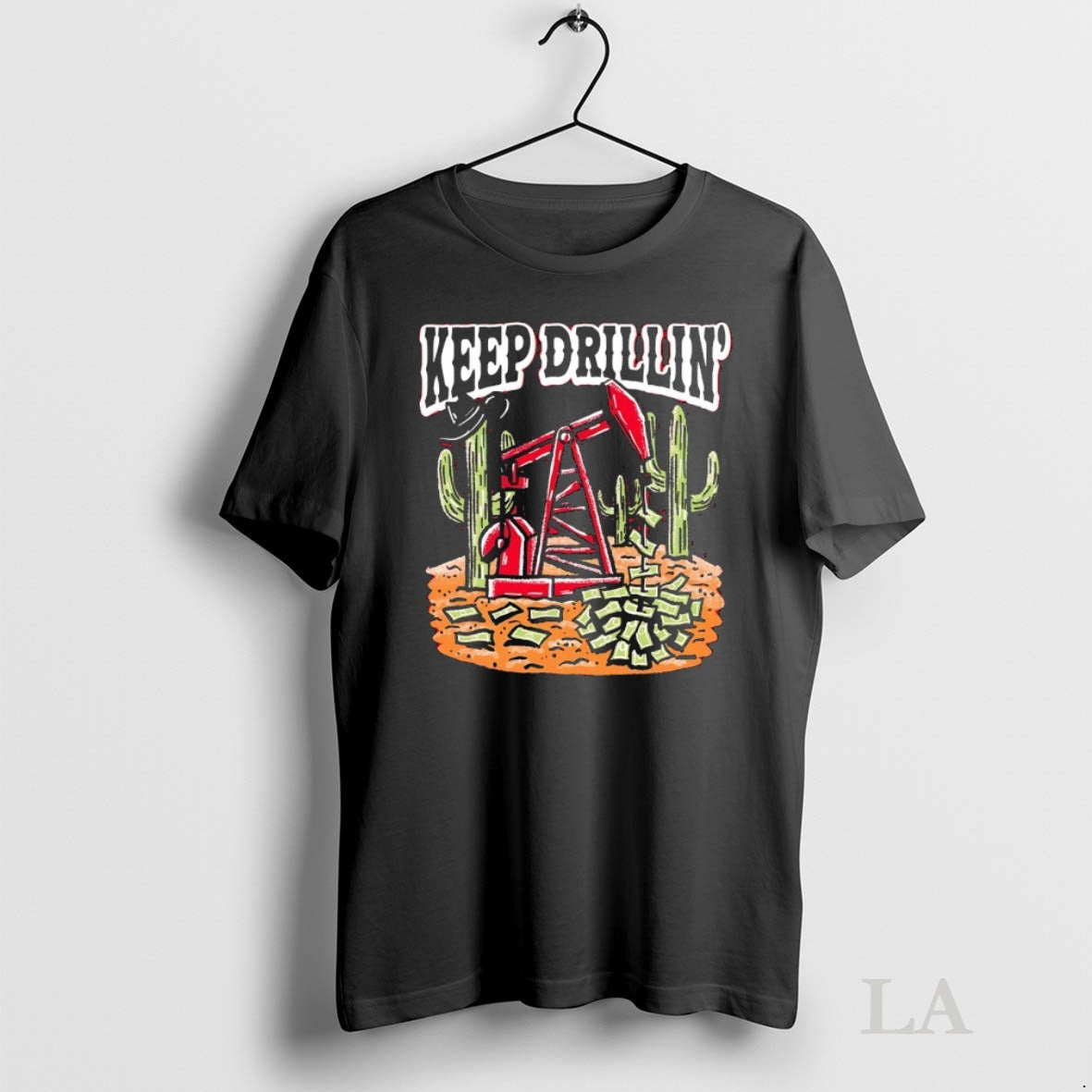 Original Keep Drillin Cactus