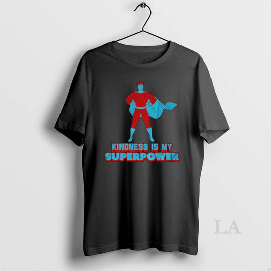 Original Kindness Is My Superpower