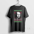 Original Kirk Minihane Podcast Jesus Christmas Ugly