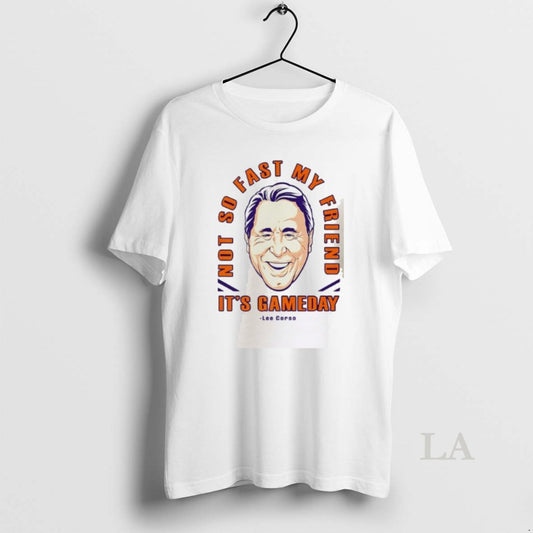 Original Lee Corso Not So Fast My Friend Its Gameday Big Head