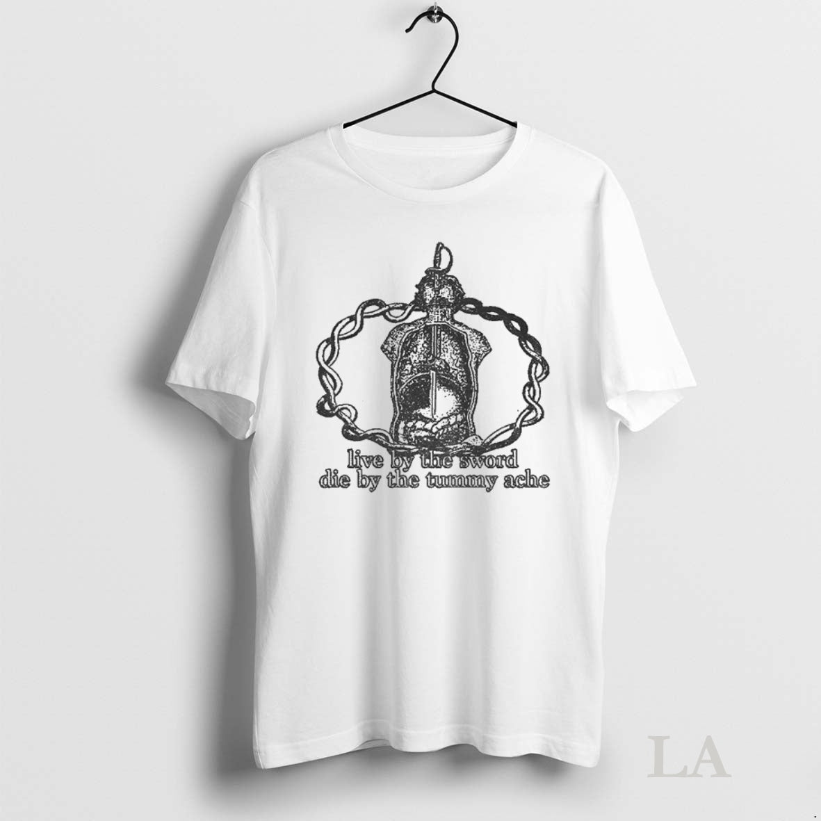 Original Live By The Sword Die By The Tummy Ache