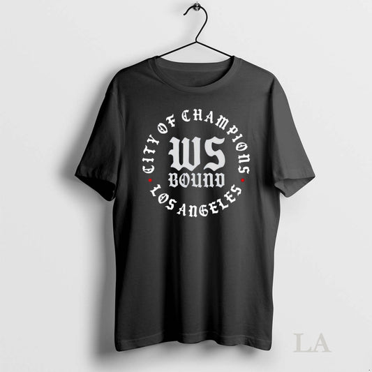 Original Los Angeles Dodgers 2025 World Series Bound City Of Champions