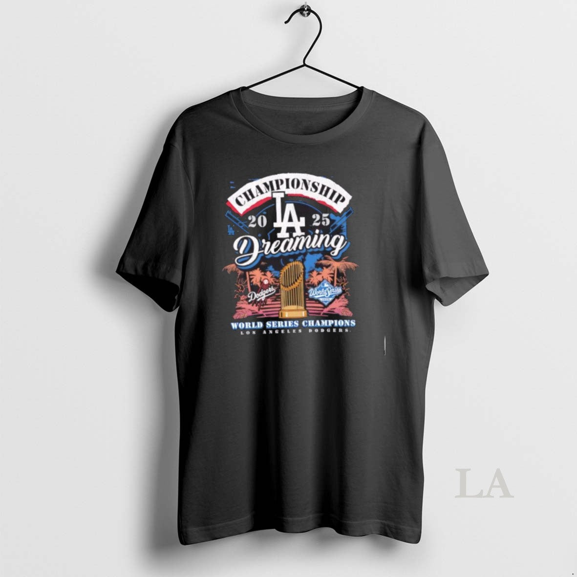 Original Los Angeles Dodgers 2025 World Series Champions Dreaming Championships