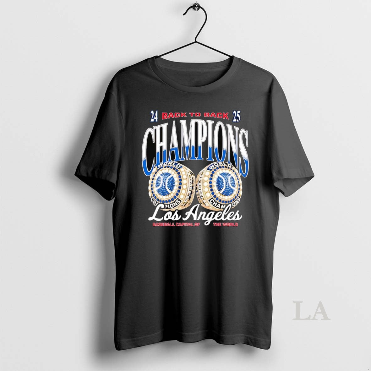 Original Los Angeles Dodgers 2025 Back To Back Champions Capital Of The World
